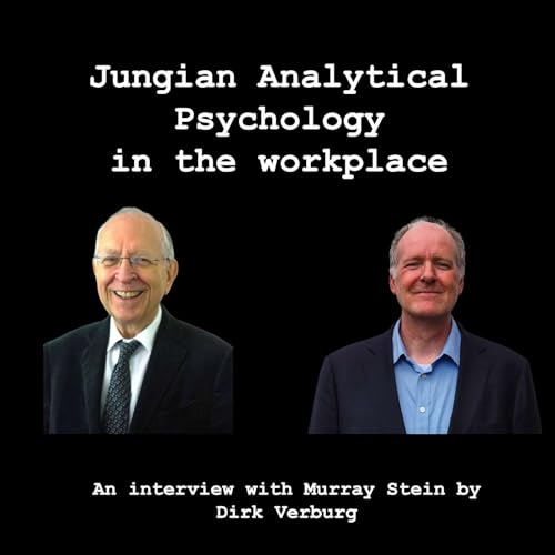 1. Jungian Analytical Psychology in the workplace - Murray Stein Podcast Por  arte de portada