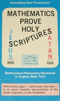 Paperback Astounding New Discoveries! Mathematics Prove Holy Scriptures Book
