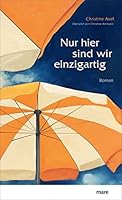 Nur hier sind wir einzigartig 3866486480 Book Cover
