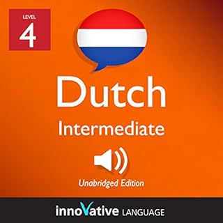 Couverture de Learn Dutch - Level 4: Intermediate Dutch: Volume 1: Lessons 1-25