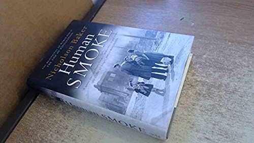 Human Smoke: The Beginnings of World War II, the End of Civilization