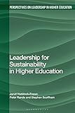 Leadership for Sustainability in Higher Education (Perspectives on Leadership in Higher Education)