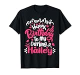 Happy Birthday Hailey Personalized Birthday Tee For Hailey T-Shirt