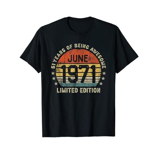 51 Años Cumpleaños Regalo Junio 1971 Divertido Mujer Hombre Camiseta