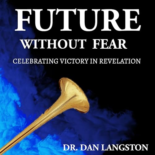 Future Without Fear by Dan Langston episode artwork
