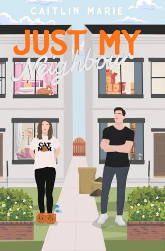 Just My Neighbour (English Edition)