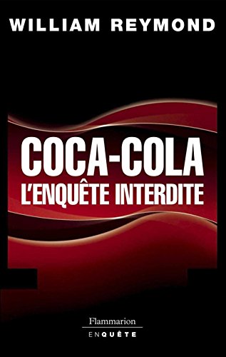 Télécharger Coca-Cola, l'enquête interdite livre En ligne
