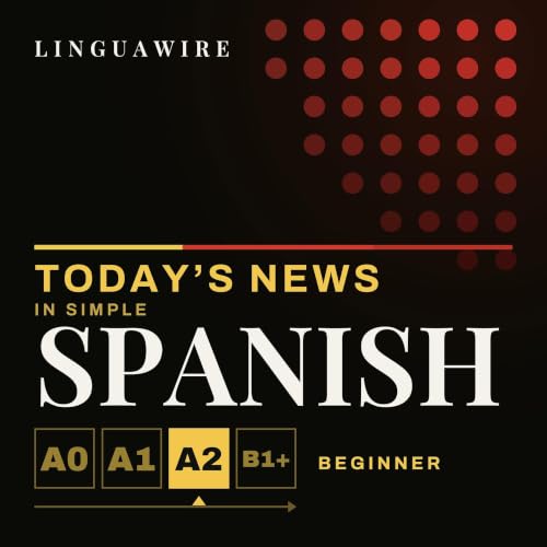 『Learn Spanish A2 | Slow Spanish News for Beginners, Daily』のカバーアート