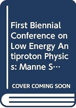 Low Energy Antiproton Physics - Proceedings of the First Biennial Conference