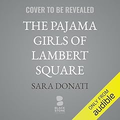 The Pajama Girls of Lambert Square Audiolibro Por Sara Donati arte de portada