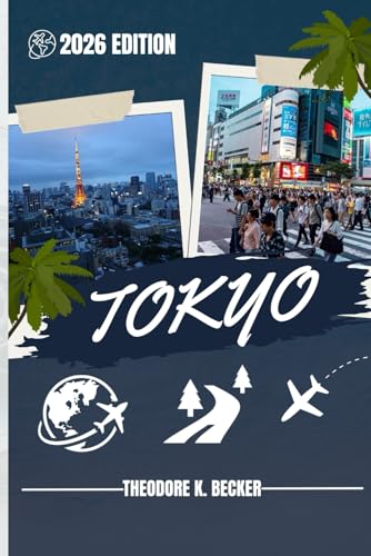TOKYO GUIDE DE VOYAGE: Découvrez les meilleures attractions, activités de plein air, trésors...
