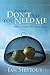Please Don't Say You Need Me: Biblical Answers for Codependency