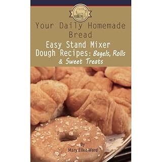Easy Stand Mixer Dough Recipes Audiolibro Por Mary Ellen Ward arte de portada