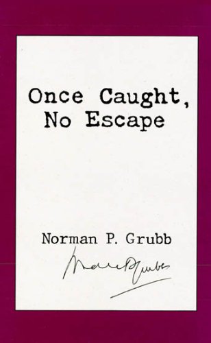 Once Caught, No Escape