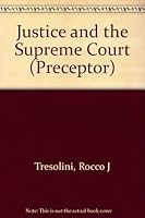Justice and the Supreme Court B0006AYRYO Book Cover
