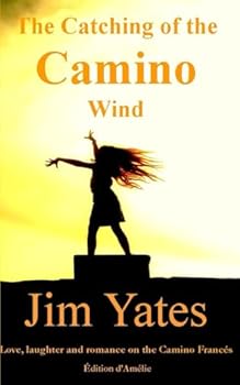 Paperback The Catching of the Camino Wind Book