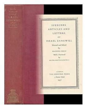 Speeches, articles, and letters of Israel Zangwill