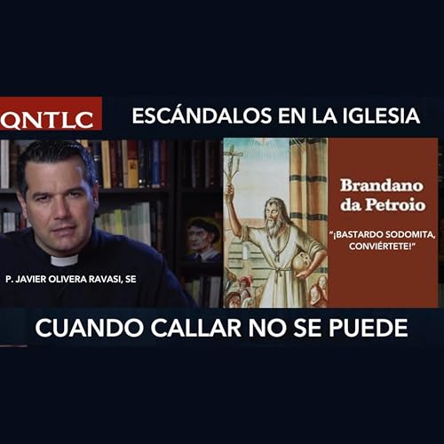 Escándalos en la Iglesia. Cuando callar no se puede. Podcast Por capa