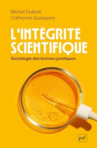 livre L'intégrité scientifique: Sociologie des bonnes pratiques