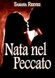 Nata nel peccato (Erotico contemporaneo) (Italian Edition)