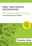 fachwirt gehalt tvöd  Büro- und Projekt-Organisation: Die Gesetzessammlung für die IHK-Prüfung zum Fachwirt