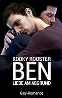 Ben: Liebe am Abgrund 3734751365 Book Cover