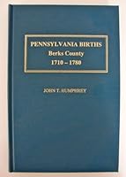 Pennsylvania Births Berks County, 1710-1780 1887609156 Book Cover