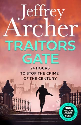 Traitors Gate: The Latest William Warwick Crime Thriller, From The Sunday Times Bestselling Author Of Next In Line