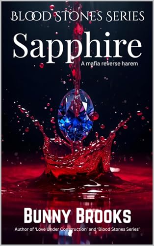 Sapphire: Mafia Reverse Harem (Blood Stones Book 1)