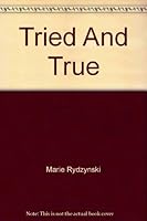 Tried And True 0373491956 Book Cover