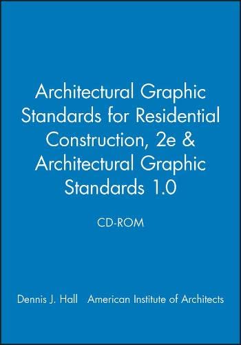 Architectural Graphic Standards for Residential Construction, 2e ...