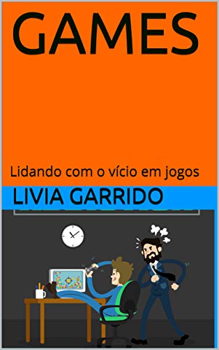 GAMES: Lidando com o vício em jogos