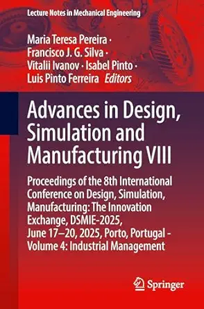 Advances in Design, Simulation and Manufacturing VIII-Wow! eBook