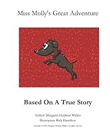 Miss Molly's Great Adventure: Based On A True Story 1796596647 Book Cover