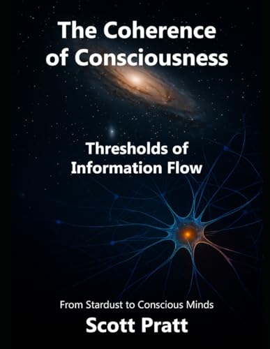 The Coherence Of Consciousness: Thresholds Of Information Flow: 1