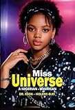 Miss Universe: A Nigerian-American (English Edition)