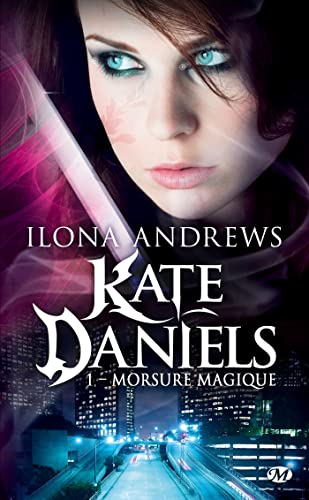 Kate Daniels, T1 : Morsure magique (Kate Daniel... [French] 2811206310 Book Cover