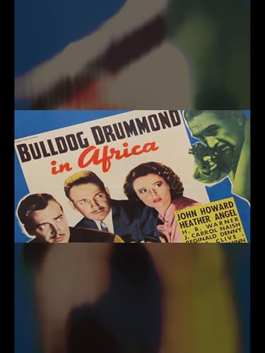 Bulldog Drummond in Africa