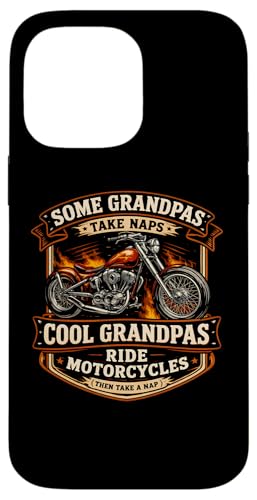 Some Grandpas Take Naps Grandfathers Ride �I�[�g�o�C�`���b�p�[ �X�}�z�P�[�X iPhone 14 Pro Max �p