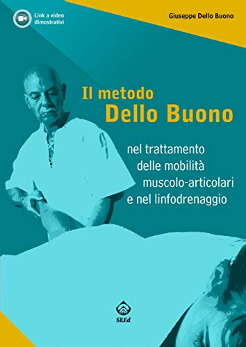 Il metodo Dello Buono nel trattamento delle mobilità muscolo-articolari nel  linfodrenaggio eBook : Buono, Giuseppe Dello: Amazon.it: Libri