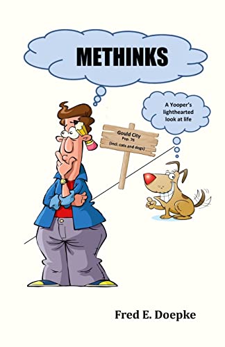 Preisvergleich Produktbild Methinks: A Yooper's Lighthearted Look at Life