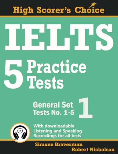 IELTS 5 Practice Tests, General Set 1: Tests No. 1-5: Volume 2 (High Scorer's Choice)