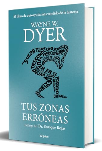 Tus zonas erróneas (edición de lujo): Guía para combatir las causas de la...
