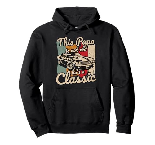 ����Papa Is Not Old Hes A Classic Car Fanatic Driving Motor �p�[�J�[