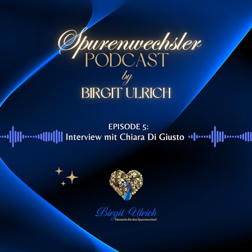 Spurenwechsler Podcast - Episode #5 mit Birgit und Chiara Di Giusto