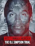 Most Famous Murder: The O.J. Simpson Trial