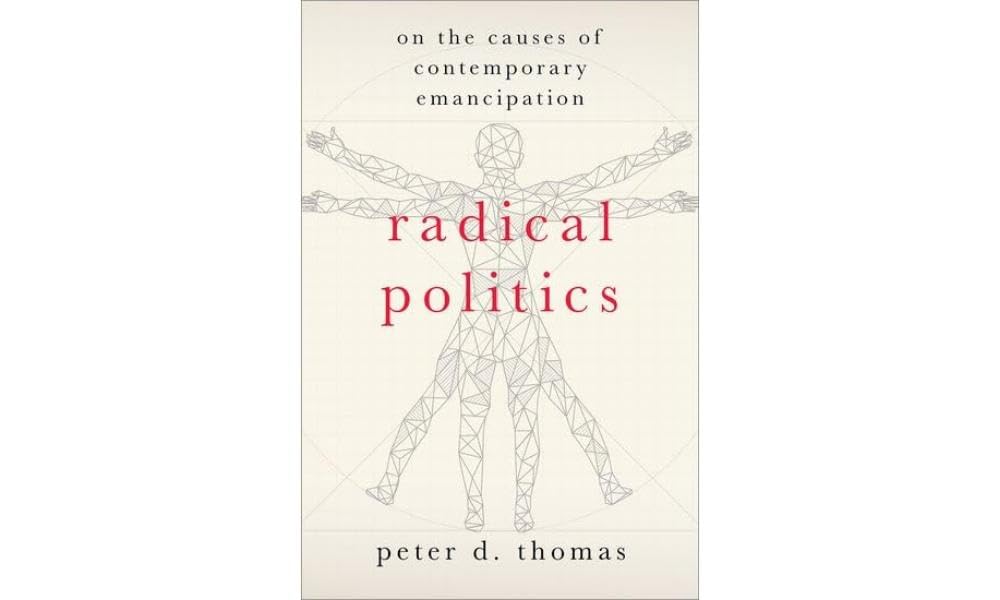 Radical Politics by Peter D. Thomas - 9780197528075