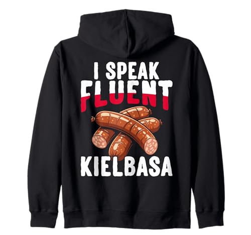 Pologne I Speak Fluent Kielbasa Humour polonais drôle Sweat à Capuche
