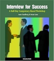 Interview for Success: A Half-Day Competency-Based Workshop Instructor Guide 0874255023 Book Cover