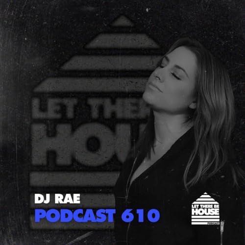 LTBH #610 with DJ Rae